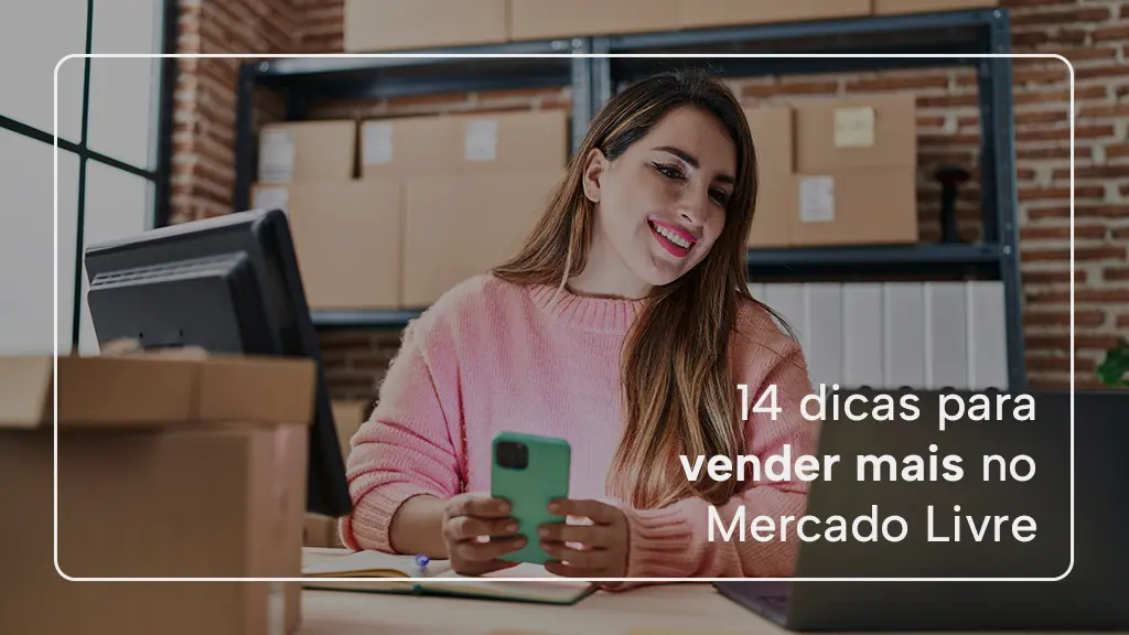 14-dicas-para-vender-mais-no-Mercado-Livre