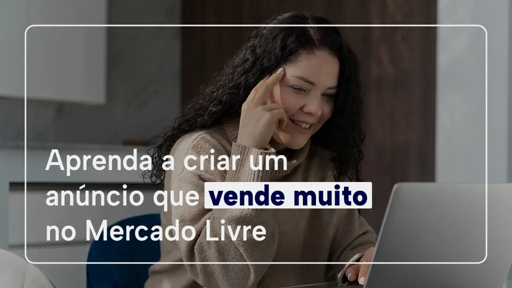 criar anúncios no Mercado Livre